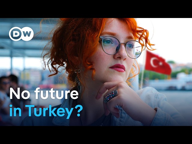 Why so many young people are thinking about leaving Turkey | DW Reporter