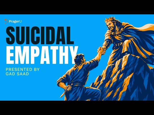 Suicidal Empathy | 5-Minute Videos | PragerU