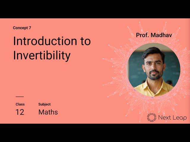 Introduction to Invertibility | Class 12 Maths | Chapter - Relations