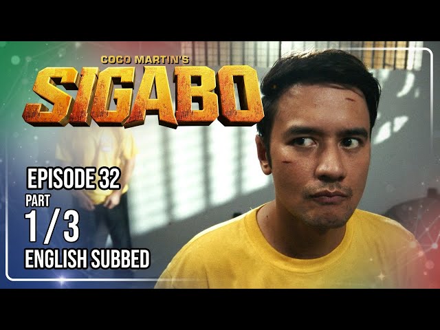 Coco Martin's Sigabo | Episode 32 (1/3) | August 4, 2026