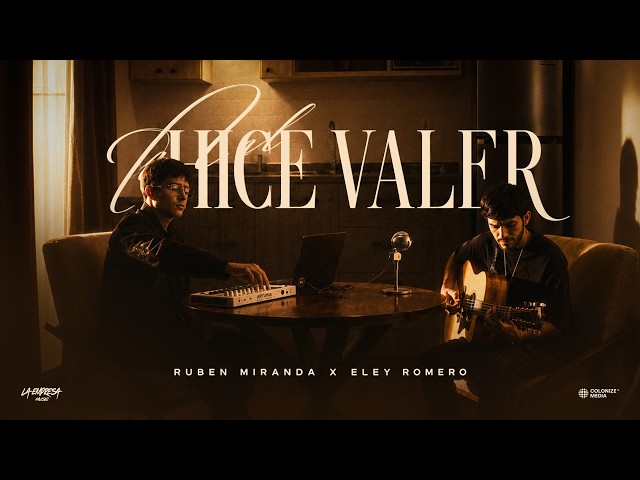 Eley Romero x Rubén Miranda - Me Hice Valer (Video Oficial)