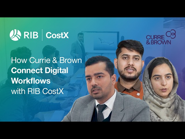 How Currie & Brown Connects Estimating Efficiency with RIB CostX