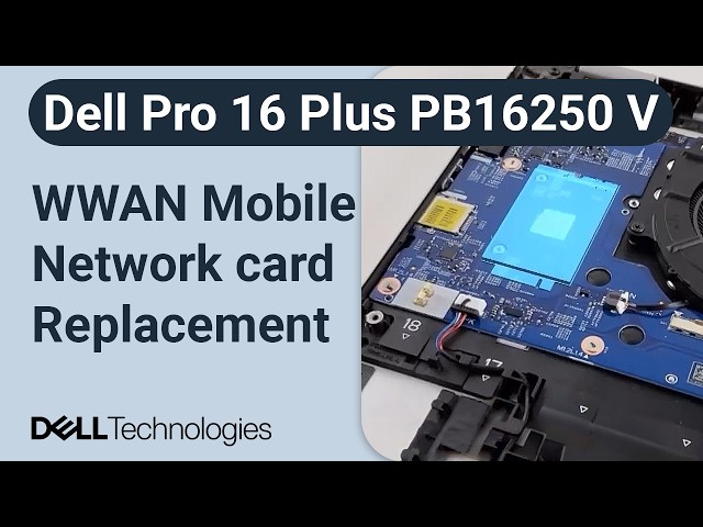 Dell Pro 16 Plus PB16250 V Series | How to replace the 5G wireless mobile network card (5G WWAN)