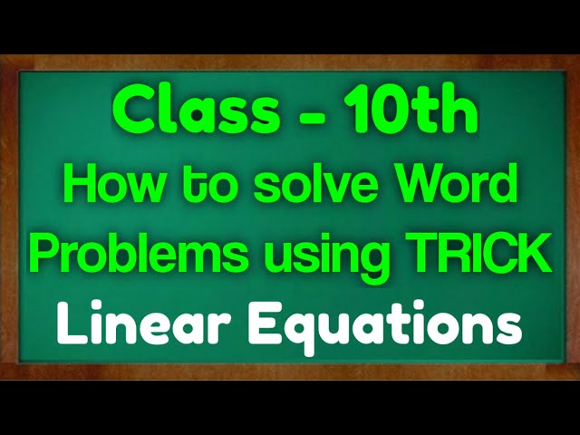 How to solve Word problems of Linear Equations Class 10 | Chapter 3 | NCERT | CBSE