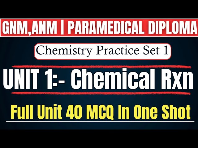 Chemistry Top 40 MCQS For GNM And Diploma Entrance 2025 Check Answers And Explanation