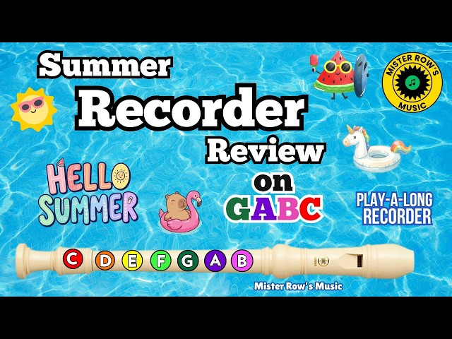 Summer Review | Recorder Level 1 | Notes G A B C