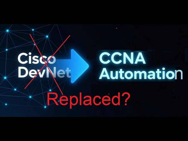 Did DevNet Associate Become CCNA Automation