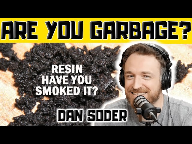 Dan Soder: Resina Fumando - Clip del podcast de comedia "Eres Basura"