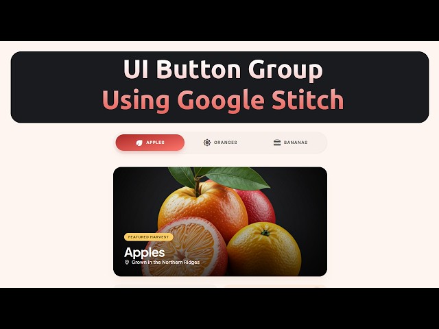 Create UI Button Group using Google Stitch AI Prompt | DesignMentor