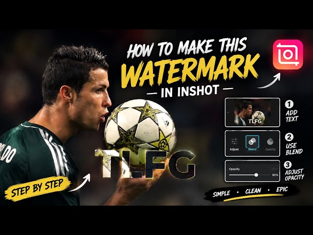 How To Make This Watermark In InShot 🔥 | Easy Football Editing Tutorial
