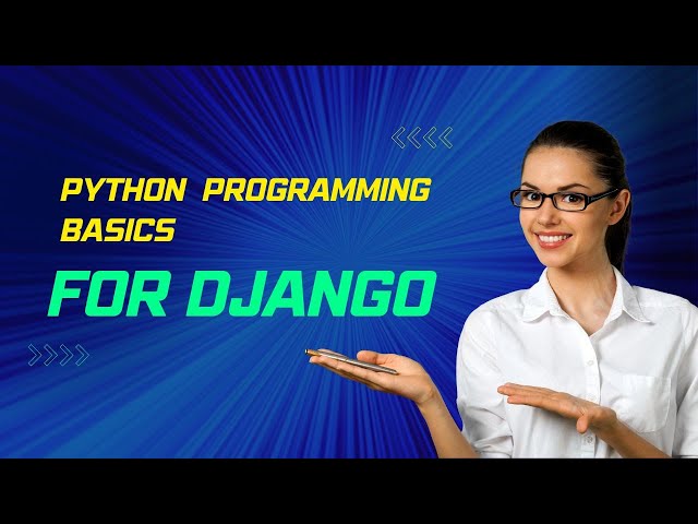 Python Programming Basics for Django