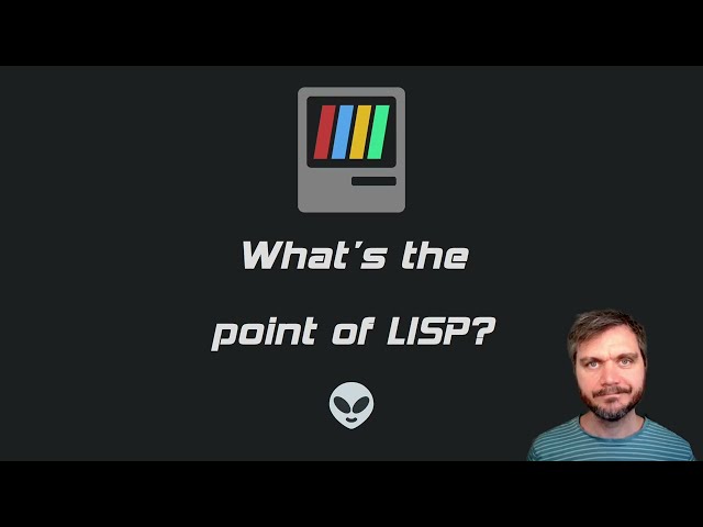 What's the point of LISP?