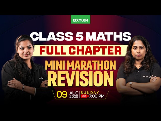 Class 5 MATHS | FULL CHAPTER  REVISION -MINI MARATHON | Xylem Class 5