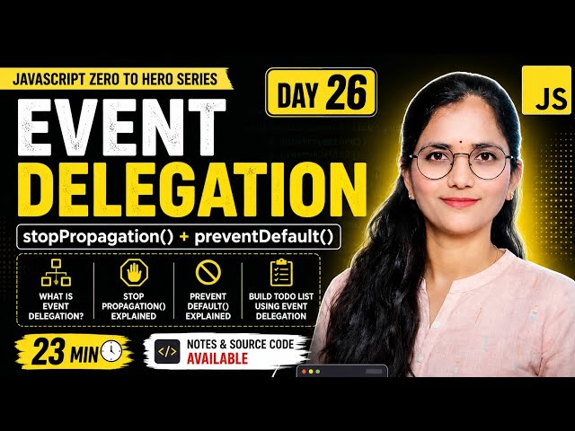 JavaScript Event Delegation Explained 🔥 | stopPropagation & preventDefault | Todo List | Day 26