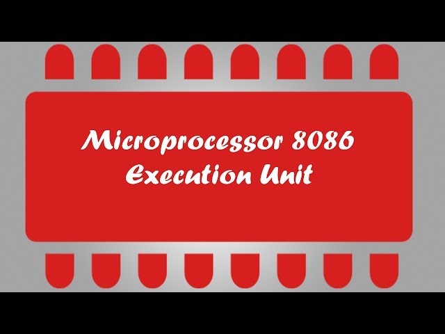 Microprocessor 8086 Tuto 5-Execution Unit
