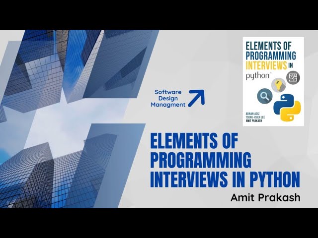 Elements of Programming Interviews in Python by Amit Prakash