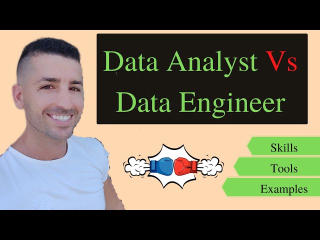 Data Analyst Vs Data Engineer - Skills - Tools - Examples - 2022