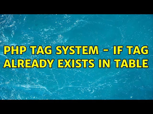 php tag system - if tag already exists in table