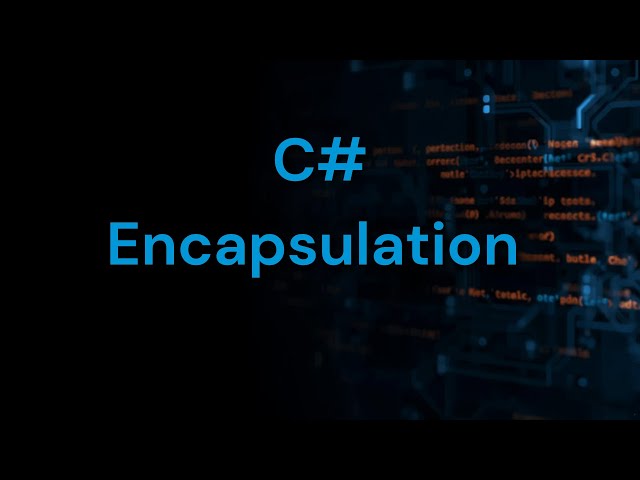 Encapsulation in C# | C# object-oriented programming | C# oops