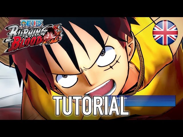 One Piece Burning Blood - PS4/XB1/PC/PS Vita - Tutorial Video (Gameplay)