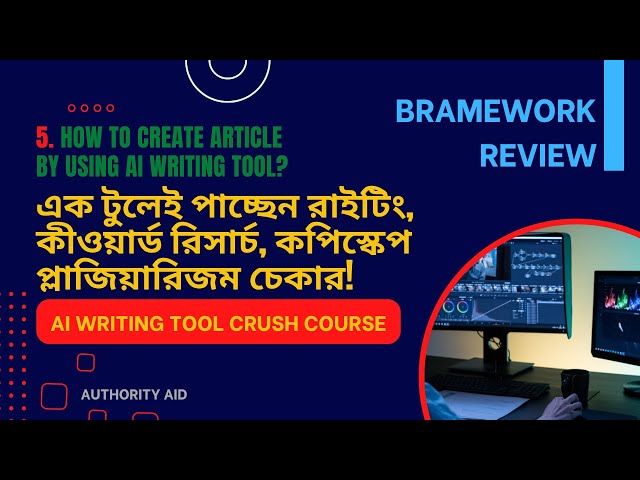 Bramework Review: How to Use Bramework? AI Writing Tool with Keyword Research & Plagiarism Checker