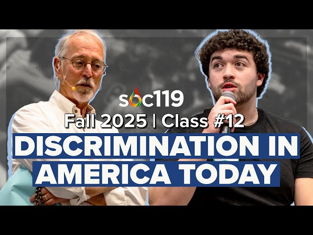 Do We Talk About Discrimination Too Much in the 2020s? | 25FA Class #12 Full Lecture