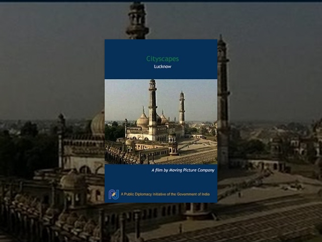 Cityscapes - Lucknow (Full Movie)