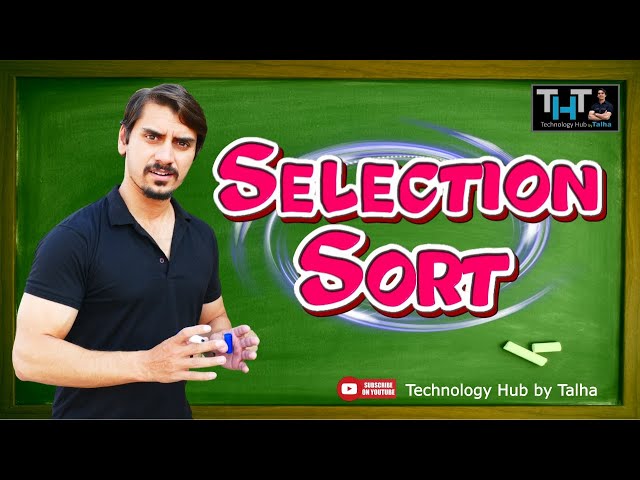 Lec 1.3 | Data Structures and Algorithms | Selection Sort | Dry run and Algorithm