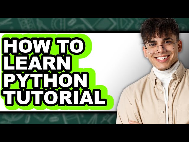 How to Learn Python Tutorial (Only Way)