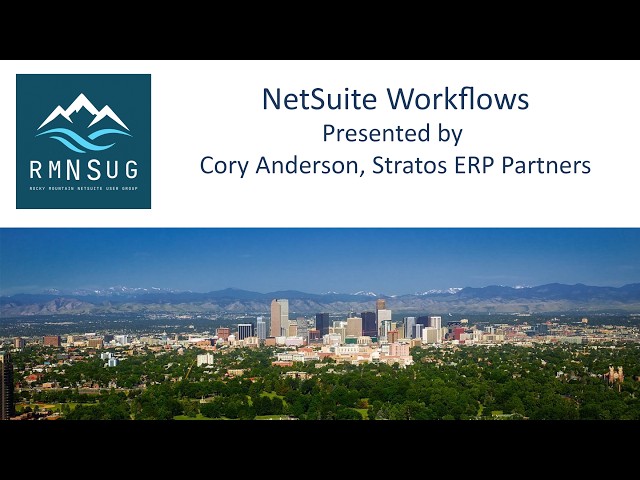 NetSuite Workflows | RMNSUG Meeting 5/20/2026