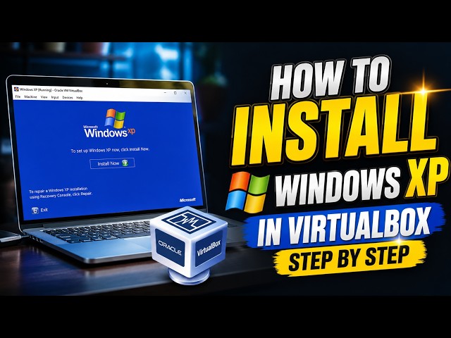 How to Install Window XP | 2026 in VirtualBox | Step by Step