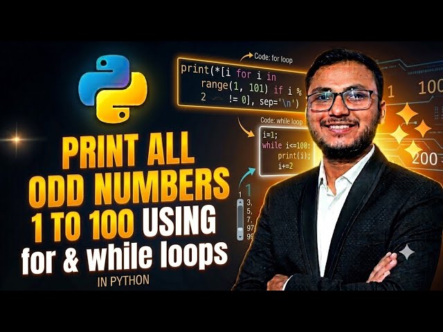 6. Print all odd numbers from 1 to 100 using FOR & WHILE Loop || Python Loop Program #nitin_sir #sdi