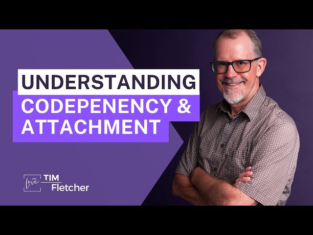 Codependency and Complex Trauma - Part 7/10 - Attachment Issues