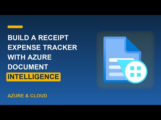 Build a Receipt Expense Tracker with Azure Document Intelligence