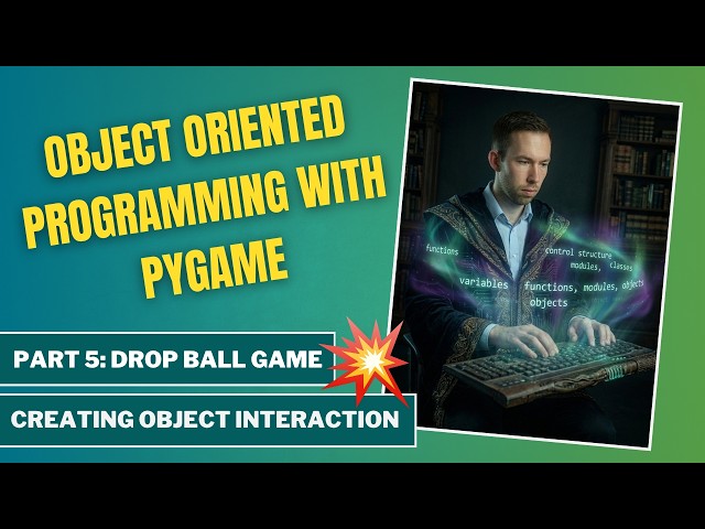 Python OOP with Pygame #5: Collision Detection and Scoring | Drop Ball