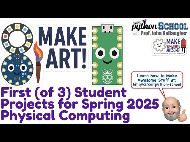 Make Art Spring 2025 - Boston College Physical Computing Student Projects