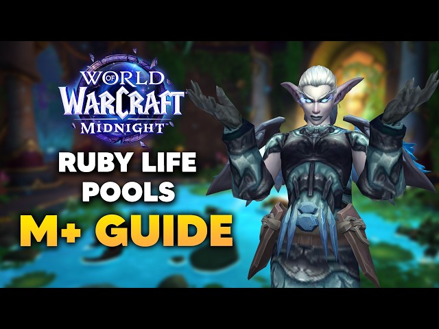 RUBY LIFE POOLS Mythic+ Dungeon Guide | Midnight Season 2