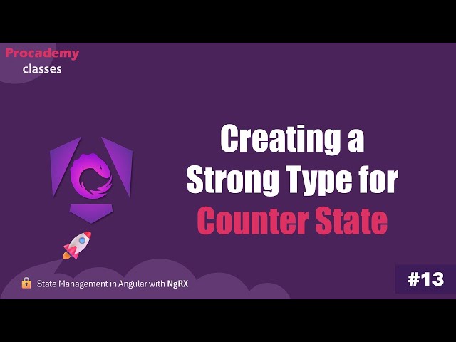 #13 Defining a Strong Type for Counter State | Master Angular State Management with NgRx