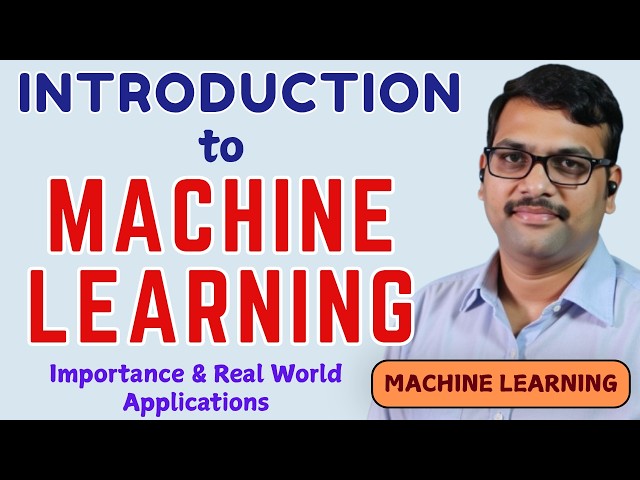 Introduction to Machine Learning  with Real-Life Examples || Importance of Machine Learning || ML