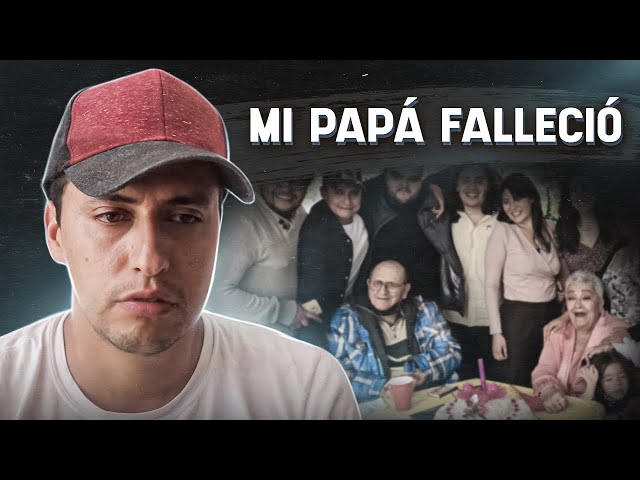 Murió Mi Papá! | Comparto mi historia