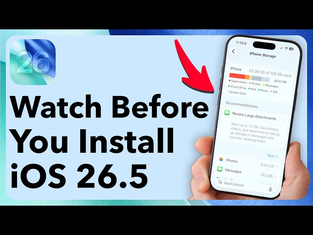 Watch This Before You Install The New iOS 26 5 Update