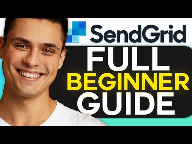 How to Get Started with SendGrid – Everything You Need to Know in 2026