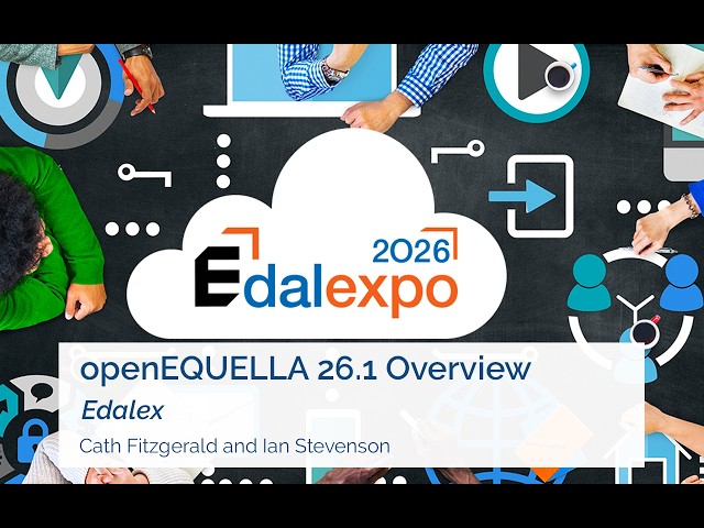 openEQUELLA 26.1 Overview - Edalexpo 2026