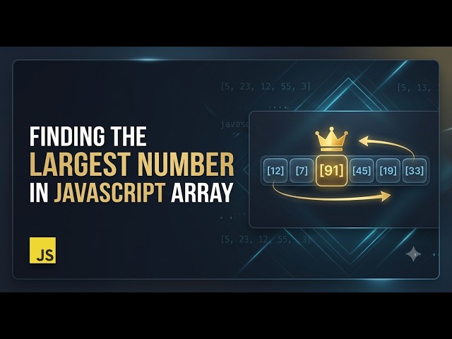 Find the Largest Number in JavaScript | Data Structures & Algorithms (Best of balance + DS/Algo)
