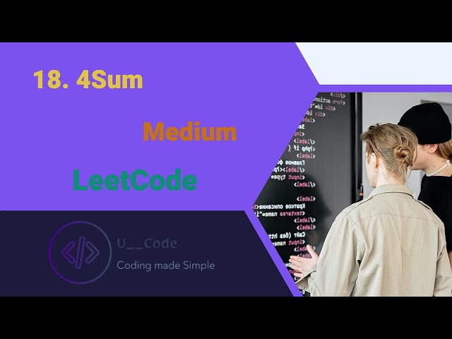 18. 4Sum LeetCode / Explanation and C++ code