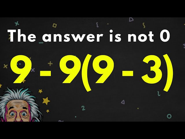 🔥 This PEMDAS Viral Math Problem Tricks Almost Everyone! | 9−9(9−3) = ?