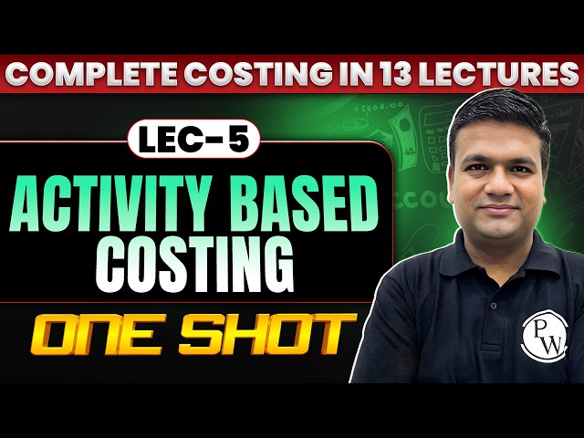 CA Inter Costing: Activity Based Costing | Costing One Shot | CA Inter May 26 & Sep 26 | CA Sunil