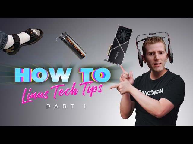 How to Linus Tech Tips (Part 1) - Tech YouTuber Content Creator Study
