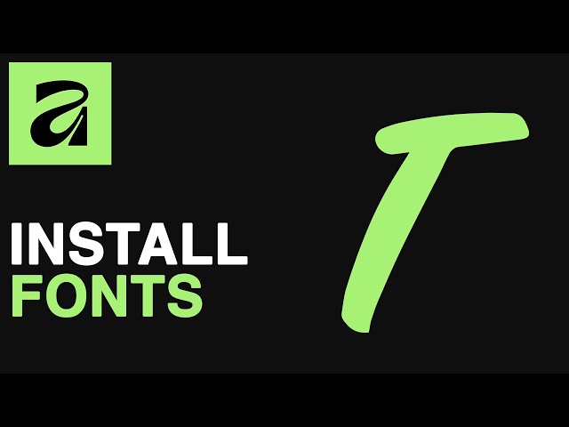 How to Install New Fonts in Affinity