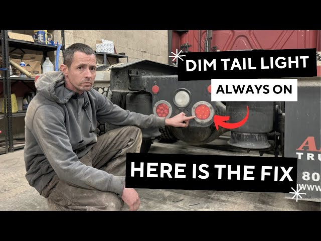 Freightliner Cascadia - Tail Light Dim and Always On (even after truck shuts off), Here is the fix